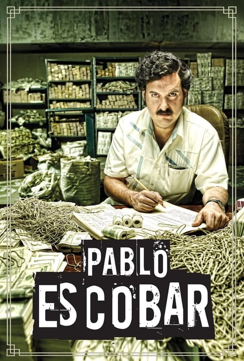 Poster da série Pablo Escobar: O Senhor do Tráfico