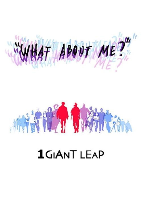 1 Giant Leap: What About Me? 2009