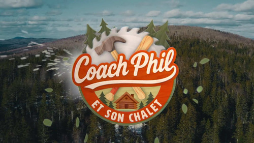 Coach Phil et Son Chalet