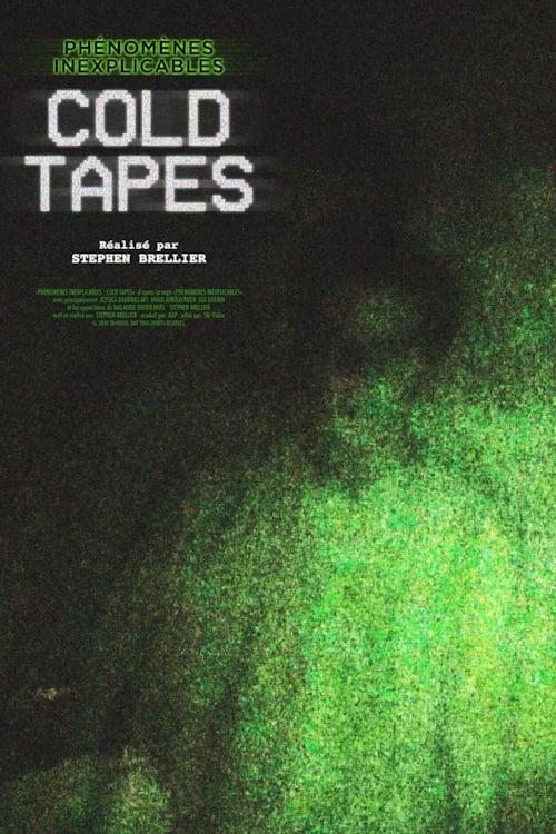 Poster Phénomènes Inexplicables : Cold Tapes 2020
