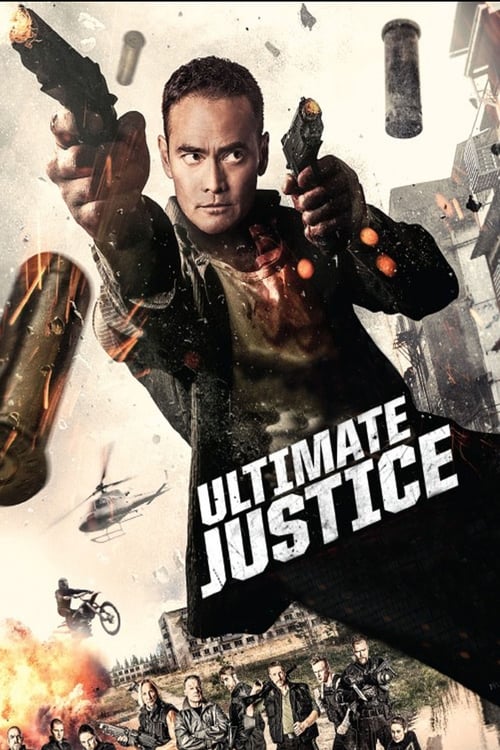 Ultimate Justice - Töten oder getötet werden poster