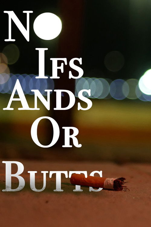 No Ifs Ands or Butts