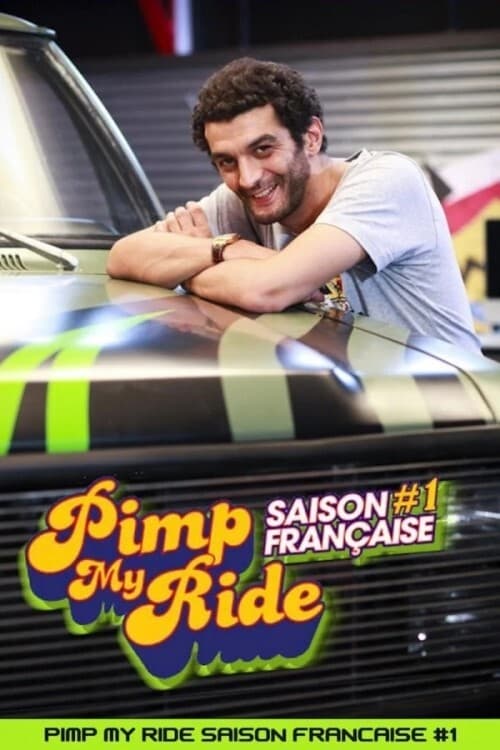 Poster Pimp My Ride Saison Française #1