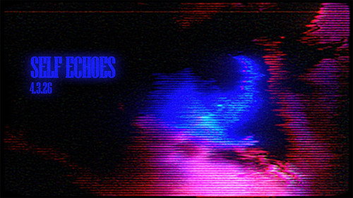 SELF ECHOES