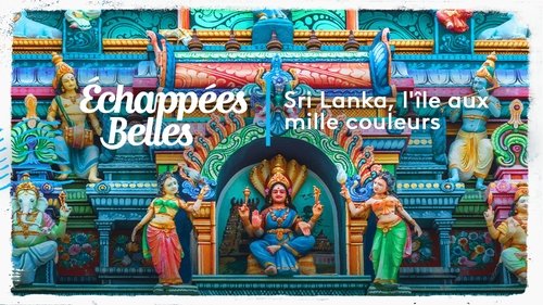 Sri Lanka, l'île aux mille couleurs