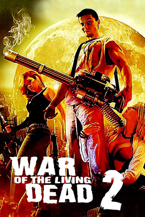 War of the Living Dead 2 - Dead Moon Rising