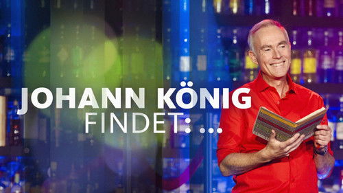 Johann König findet: ...