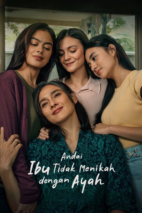 Andai Ibu Tidak Menikah Dengan Ayah