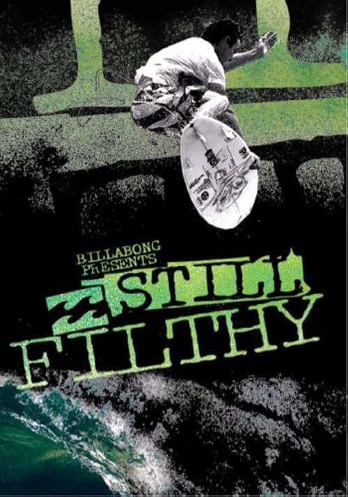 Still Filthy (2009)