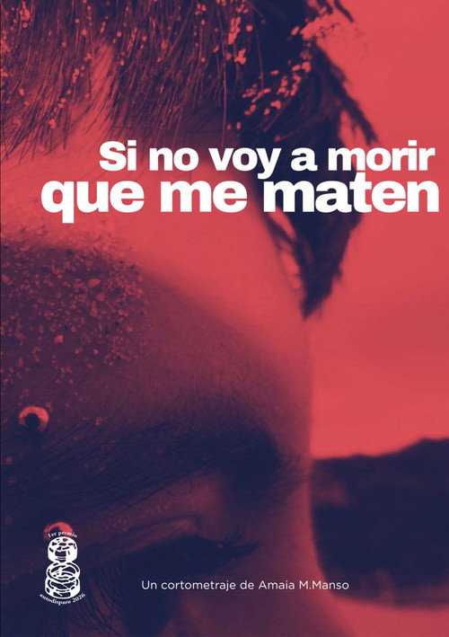 Si no me voy a morir, que me maten