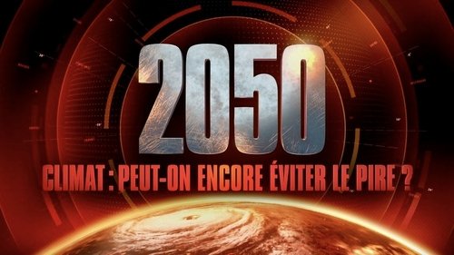 2050 - Climate: can we still avoid the worst?