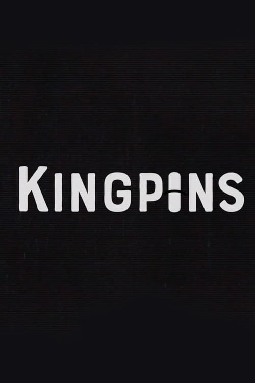 Kingpins (2020)