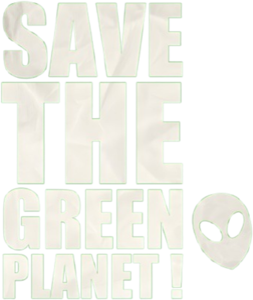 Save the Green Planet!