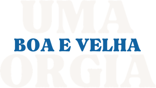 Uma Boa e Velha Orgia - Logo 5