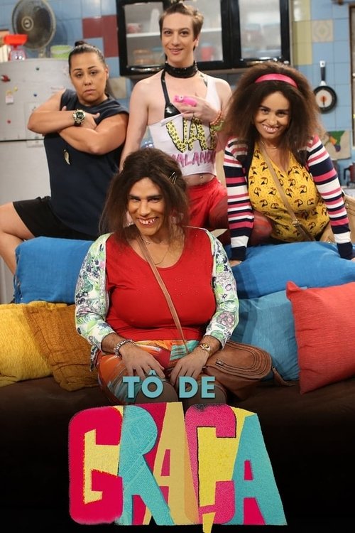 Tô de Graça: Season 1