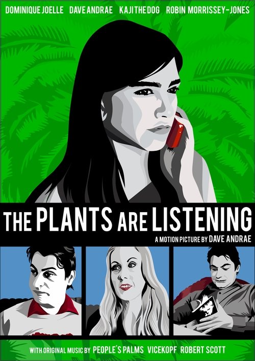 The Plants Are Listening (2014)