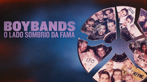 Boybands: O Lado Sombrio da Fama