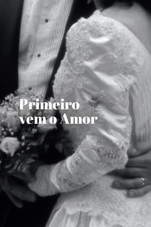 Poster de Primeiro Vem o Amor