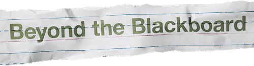 Beyond the Blackboard