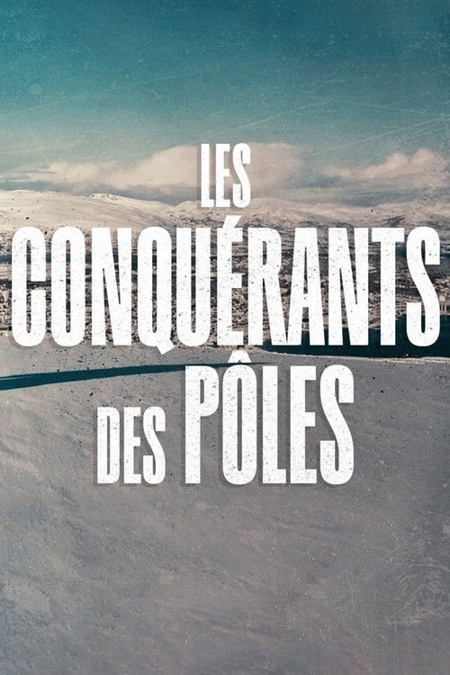Les conquérants des pôles poster