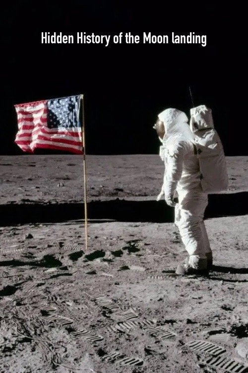 Hidden History of the Moon landing