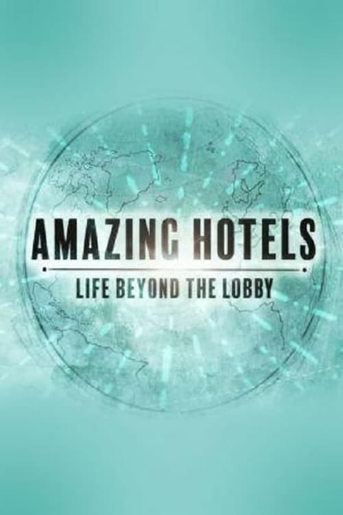 Where to stream Amazing Hotels: Life Beyond the Lobby Season 4