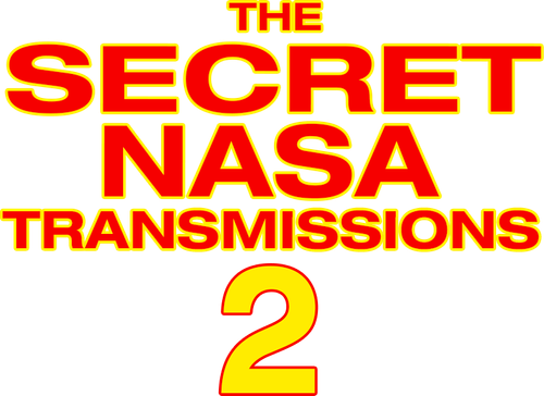 The Secret NASA Transmissions 2