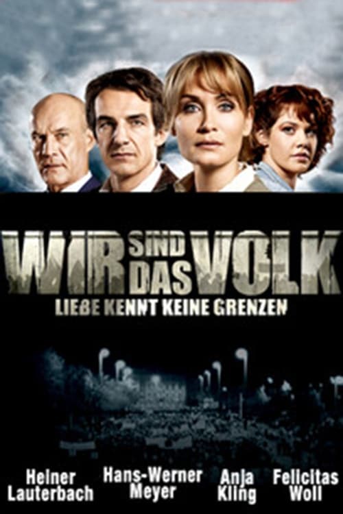 Wir sind das Volk - Liebe kennt keine Grenzen poster