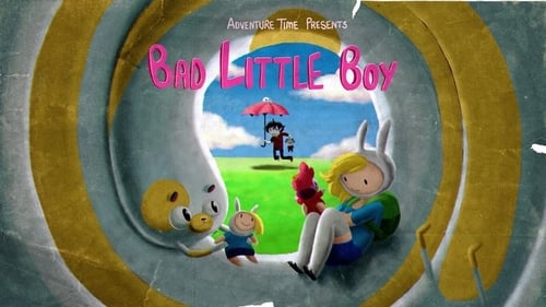 Adventure Time - Season 5 - Episode 11: Bad Little Boy