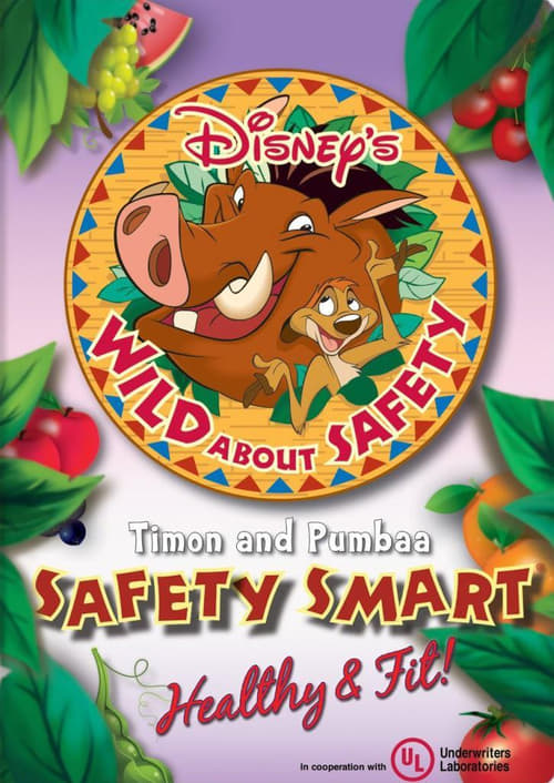 Wild About Safety: Timon and Pumbaa Safety Smart Healthy & Fit! (2008)