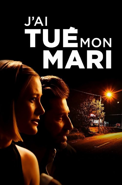 Poster image du film J'ai tué mon mari J'ai tué mon mari