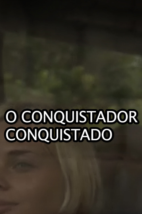O conquistador conquistado