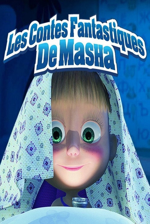 Les contes fantastiques de Masha