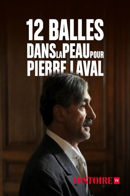 12 balles dans la peau pour Pierre Laval 2009