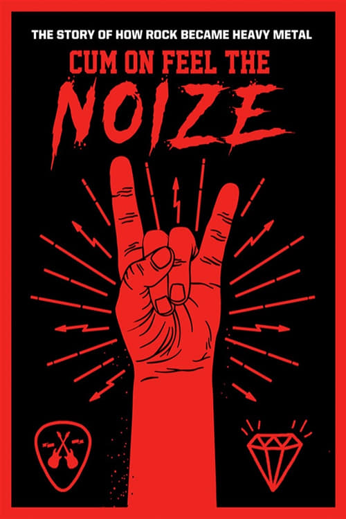 Cum On Feel The Noize poster