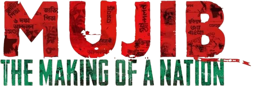Mujib: The Making of a Nation