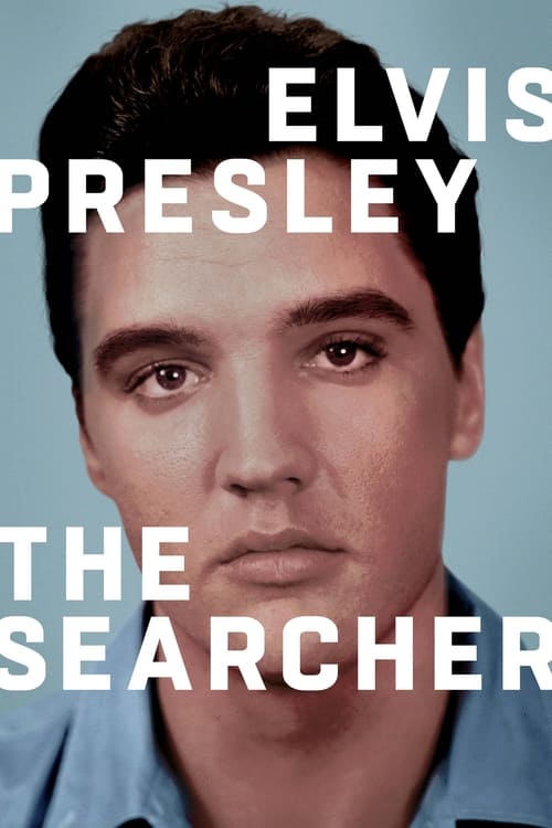 |EN| Elvis Presley: The Searcher