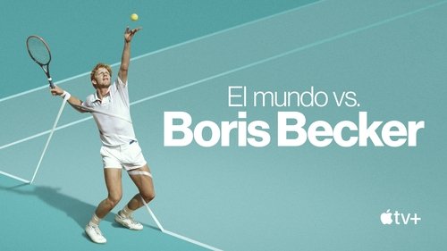 Boom! Boom! The World vs. Boris Becker