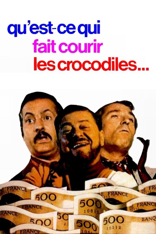 Qu'est-ce qui fait courir les crocodiles ? (1971)