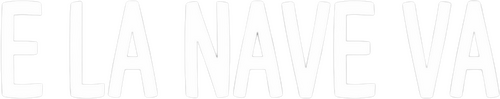 E la nave va