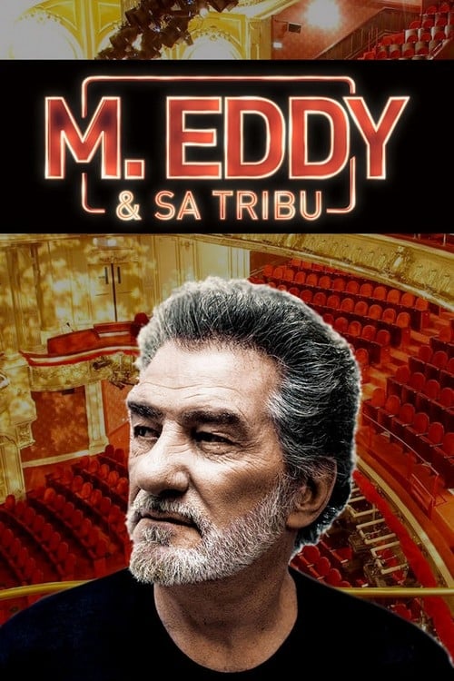 M. Eddy & sa tribu (2018)