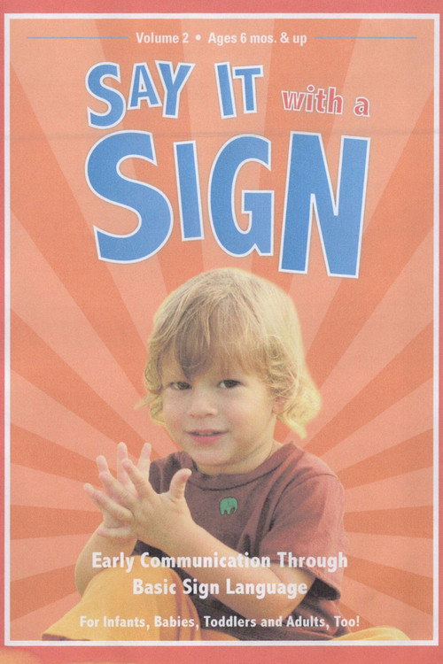 Say It with a Sign: Vol. 2