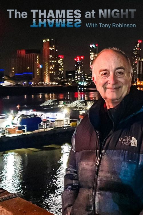 Thames At Night With Tony Robinson, S01 - (2021)