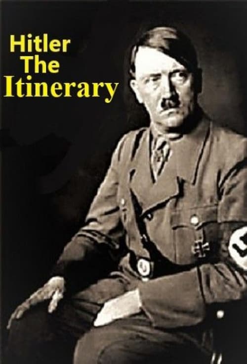 Poster ADOLF HITLER: THE ITINERARY