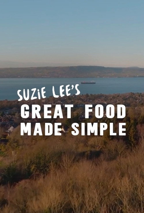 Suzie Lee’s Great Food Made Simple