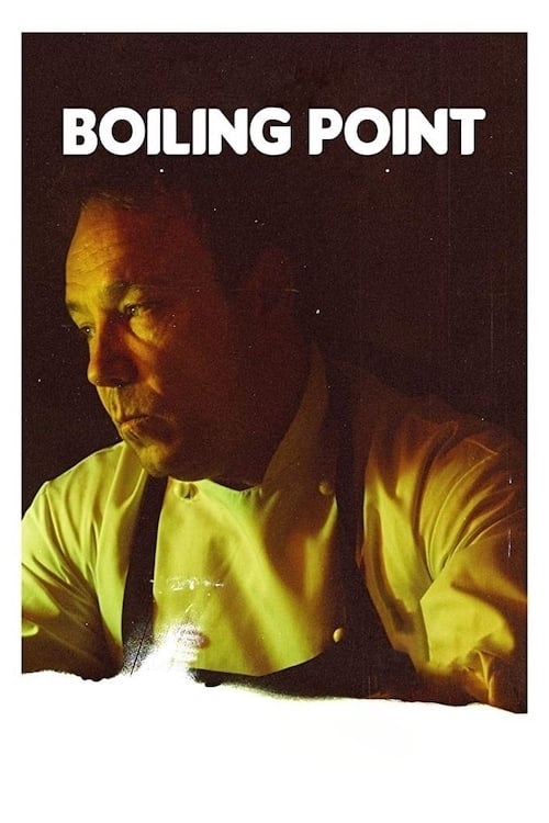 Boiling Point (2019)