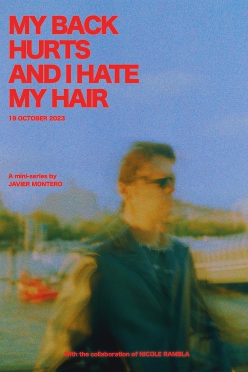 My Back Hurts and I Hate my Hair (2023) poster
