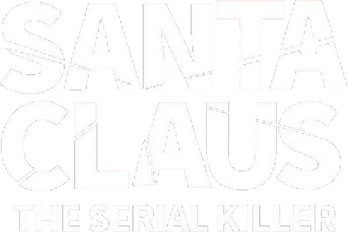 Santa Claus: The Serial Killer