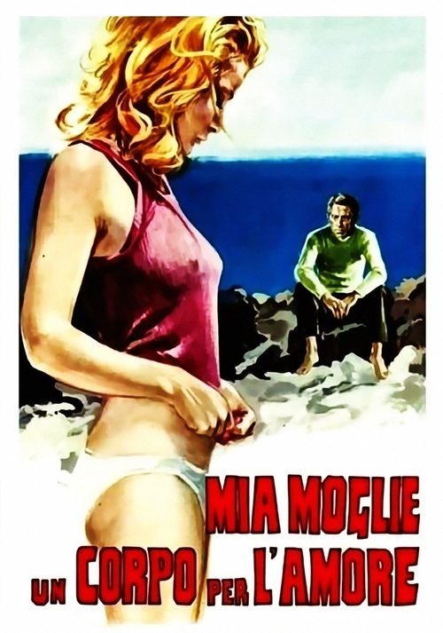 Mia moglie, un corpo per l'amore 1973