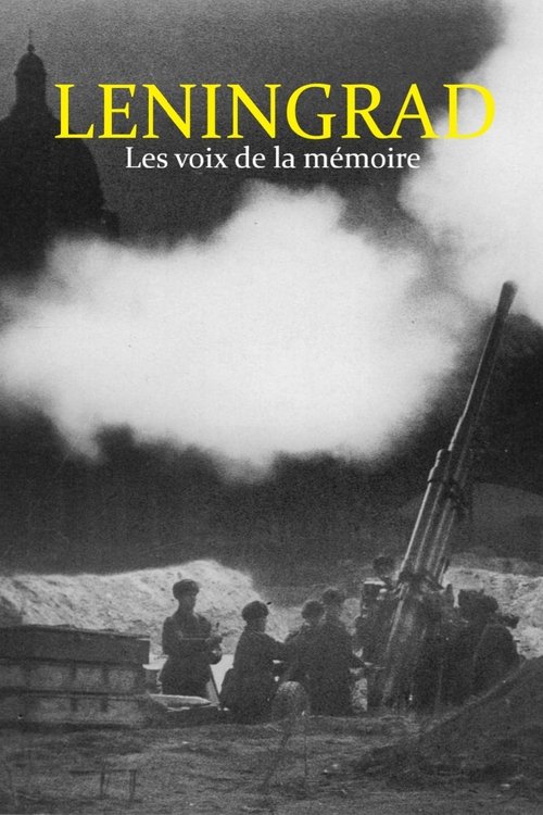 Poster image du film Leningrad - Les voix de la mémoire Leningrad - Les voix de la mémoire